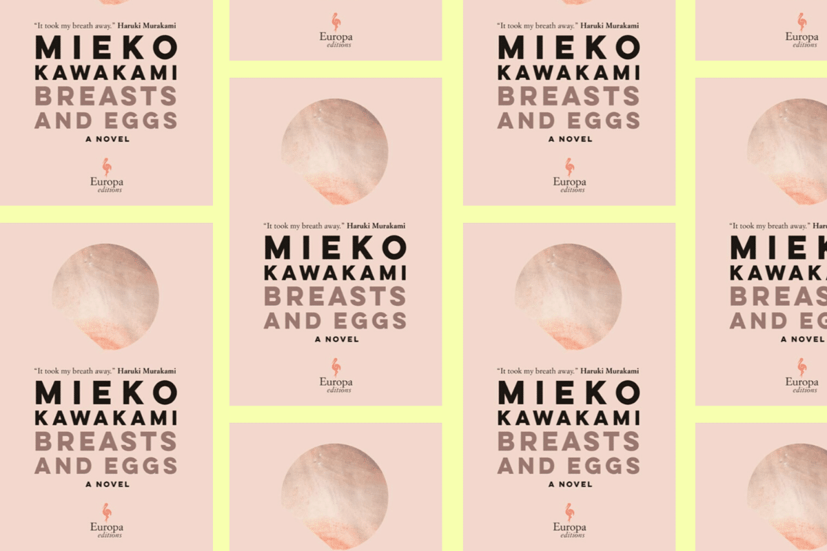 Book Review Breasts And Eggs By Mieko Kawakami